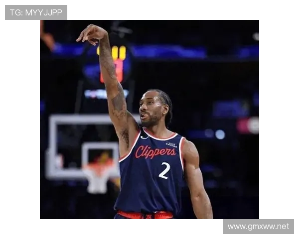 伦纳德季后赛单打更致命，制造错位提升关键效率